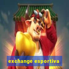 exchange esportiva